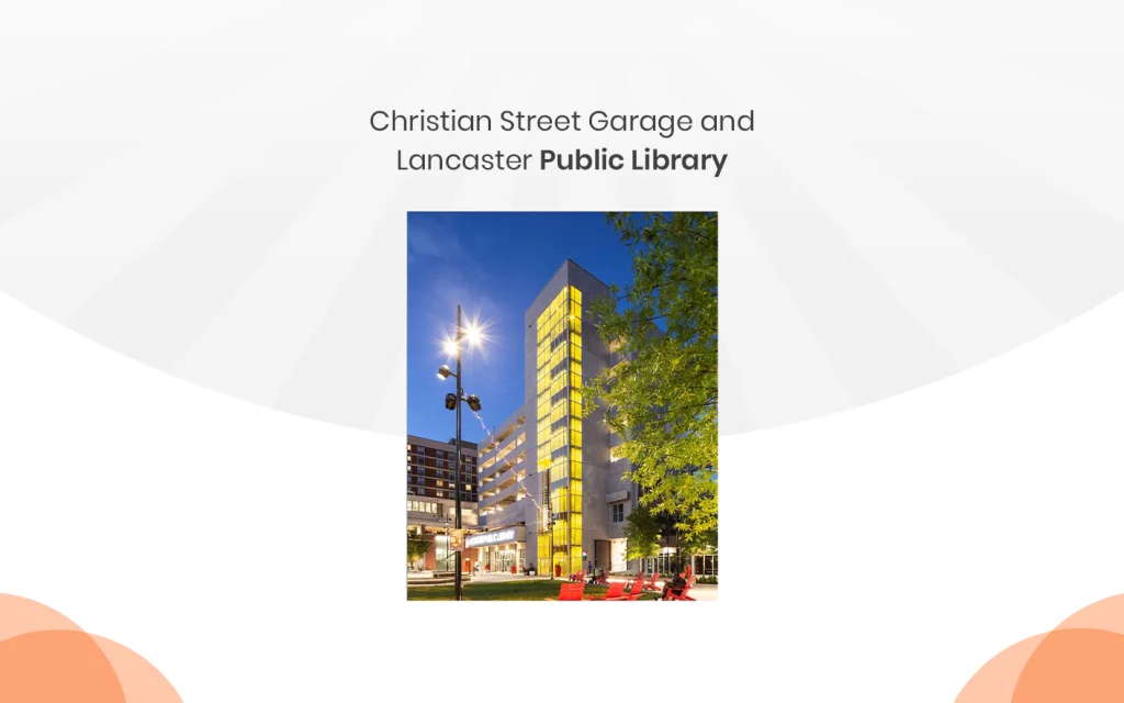 Christian Street Garage and Lancaster Public Library
